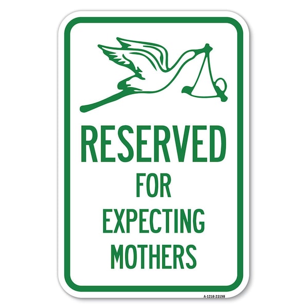 Signmission Reserved for Expecting Mothers Heavy-Gauge Aluminum Sign, 18" L, 12" H, A-1218-23198 A-1218-23198 - main